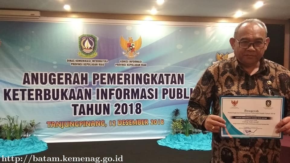 Kemenag Batam Terima Anugerah Pemeringkatan Keterbukaan Informasi Publik Tahun 2018