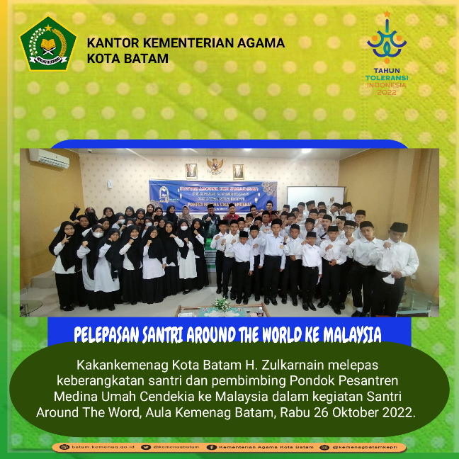 Kakankemenag Batam Lepas Santri Around The World ke Malaysia
