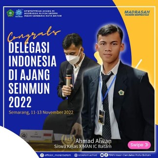 Siswa MAN IC Batam Wakili Indonesia di Ajang SEINMUN 2022