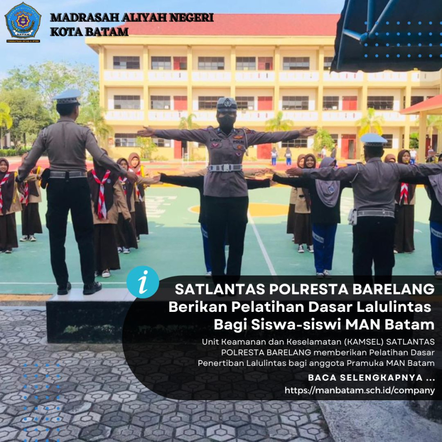 SATLANTAS POLRESTA BARELANG Laksanakan Pelatihan Pengaturan Lalulintas Dasar di MAN Batam