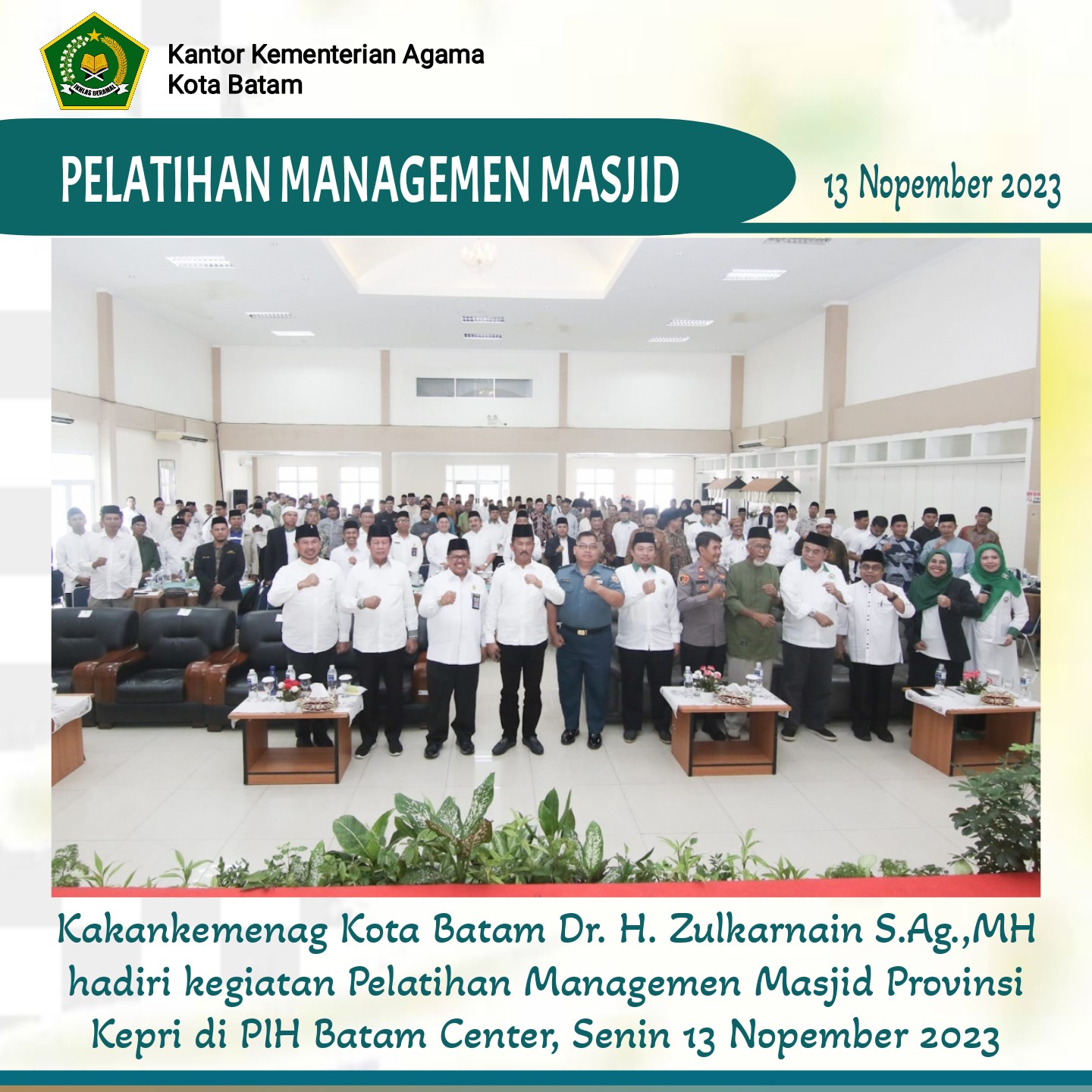Kepala Kantor Kemenag Kota Batam, Zulkarnain Hadiri Diklat Manajemen Masjid Provinsi Kepri di Aula PIH Batam Centre