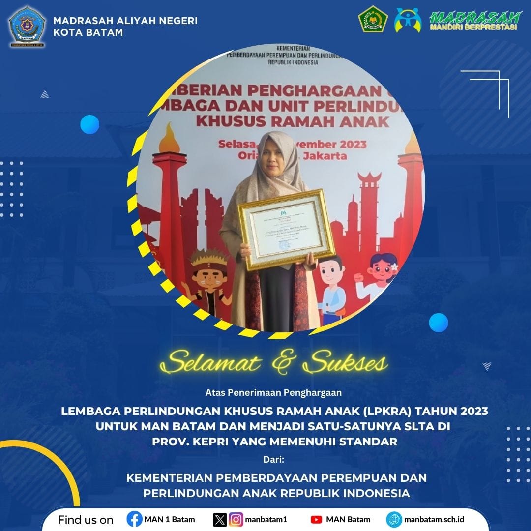 MAN Batam Sukses Meraih Penghargaan dan Menjadi SLTA Perdana Sebagai LKPRA yang Memenuhi Standar Dari KemenPPPA Republik Indonesia Tahun 2023