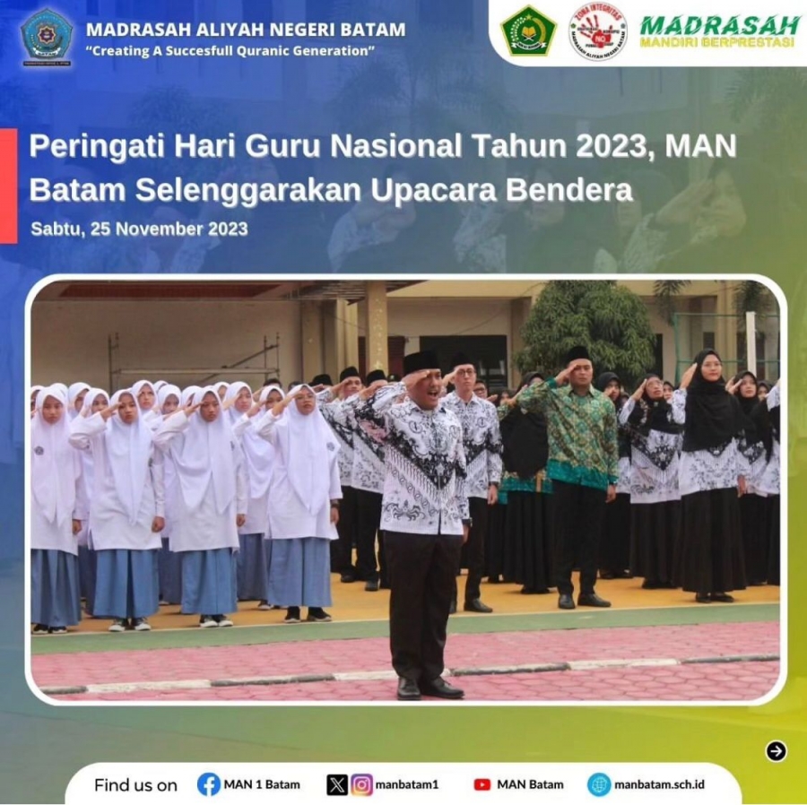 MAN Batam Peringati Hari Guru Nasional Ke-78, MAN Batam Selenggarakan Upacara Bendera