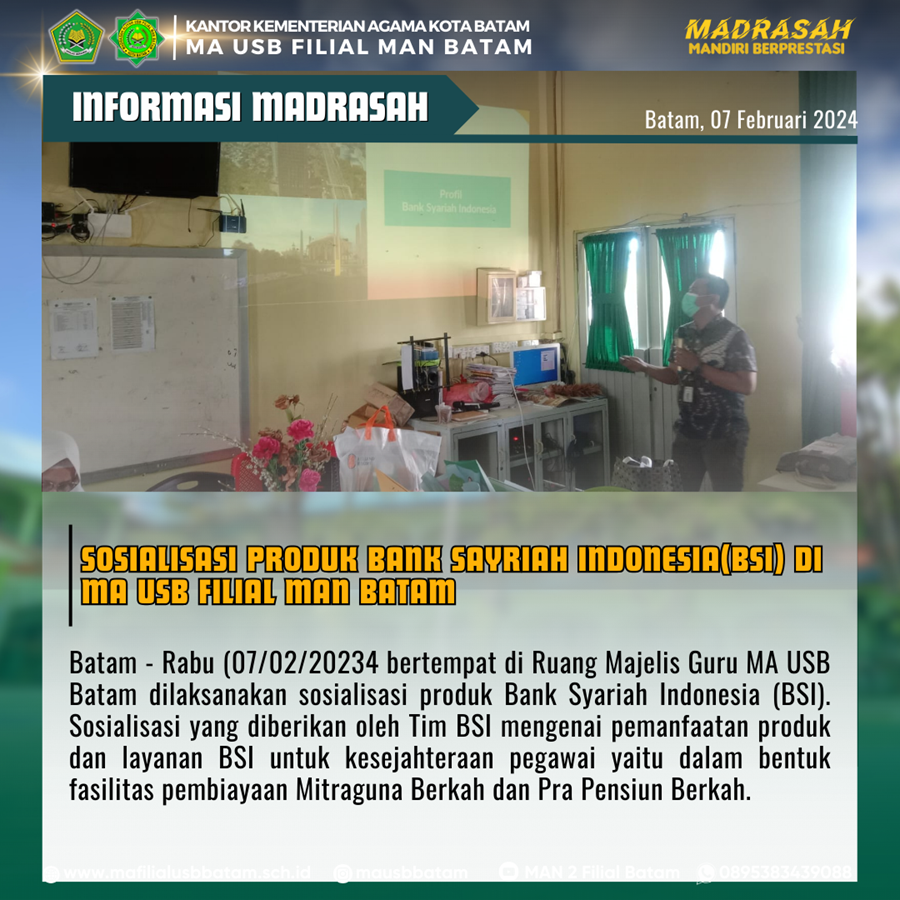 Sosialisasi Produk Bank Sayriah Indonesia(BSI) di MA USB Filial MAN Batam
