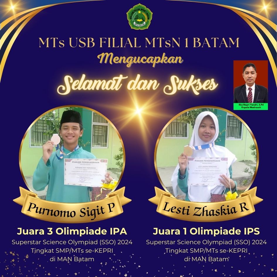 2 Siswa MTs USB Filial MTsN 1 Batam Berhasil Menjuarai Superstar Science Olympiad (SSO) Tingkat Provinsi Kepulauan Riau 