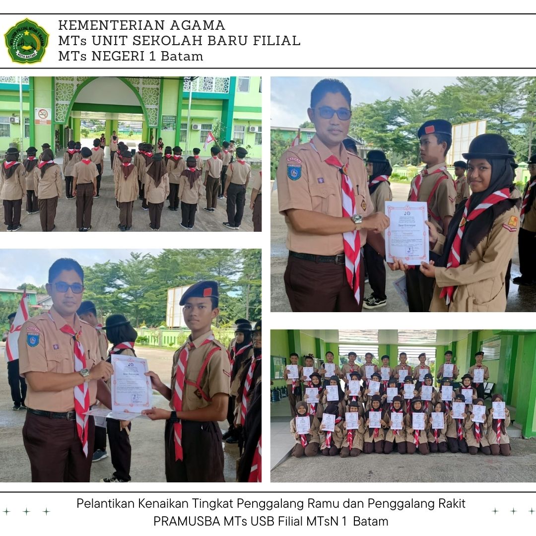 Pelantikan Kenaikan Tingkat Penggalang Ramu dan Penggalang Rakit PRAMUSBA MTs USB Filial MTsN 1 Batam
