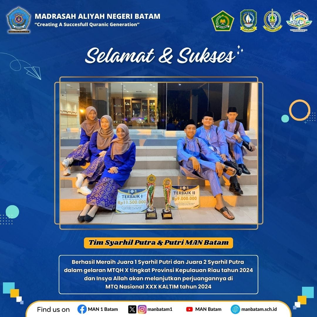 Tim Syarhil MAN Batam Sukses Raih Terbaik I dan II Tingkat Provinsi Kepulauan Riau