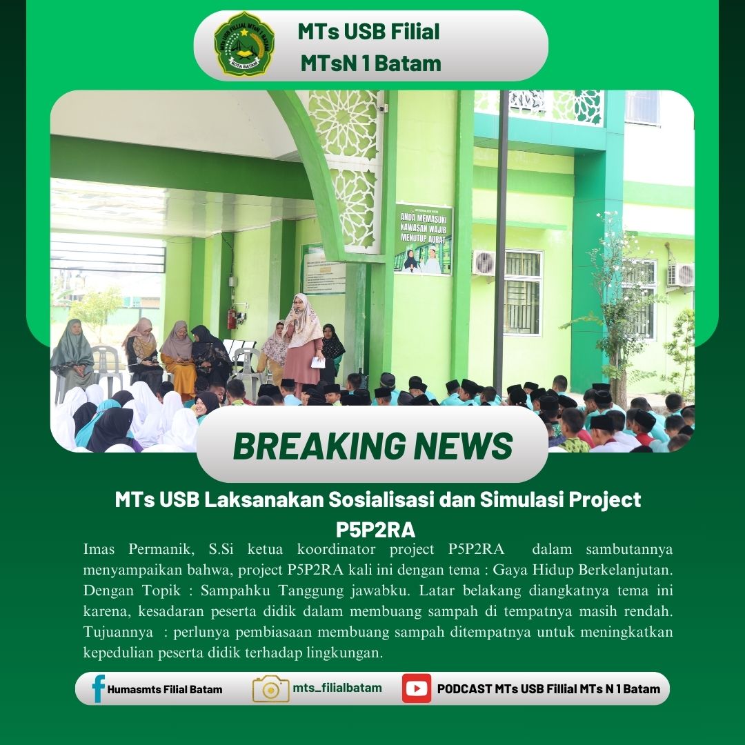 MTs USB Laksanakan Sosialisasi dan Simulasi Project P5P2RA