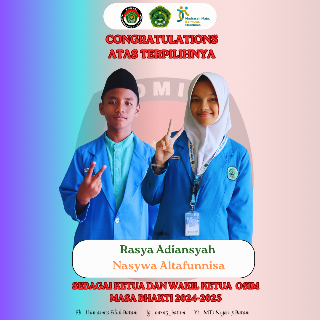 Rasya dan Nasywa Nakhodai OSIM MTs Negeri 3 Batam Masa Bhakti 2024-2025