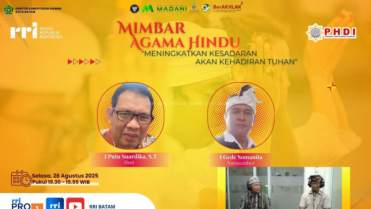 Staf Penyelenggara Hindu mengisi Mimbar Agama Hindu di RRI Pro 1 Batam dengan "Kerinduan Akan Kehadiran Tuhan"