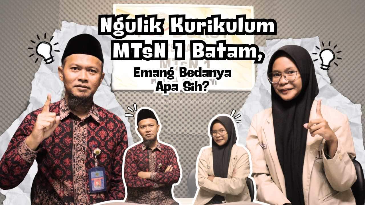 Podcast Episode 2 MTsN 1 Batam Tayang! "Ngulik Kurikulum MTsN 1 Batam, Emang Bedanya Apa Sih?"