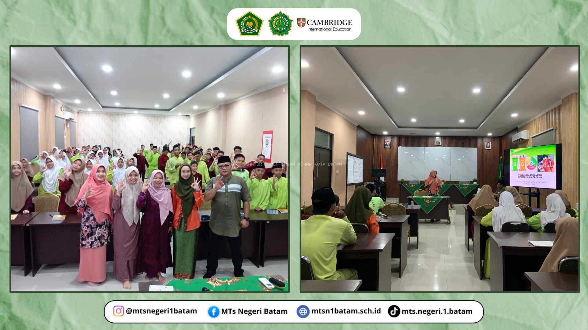 Sosialisasi Pengelolaan Sampah Organik & Anorganik di MTsN 1 Batam