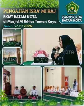 Berikan Support dan Bangun Kolaborasi, KUA Batam Kota hadir dalam Pengajian Bulanan BKMT Batam Kota