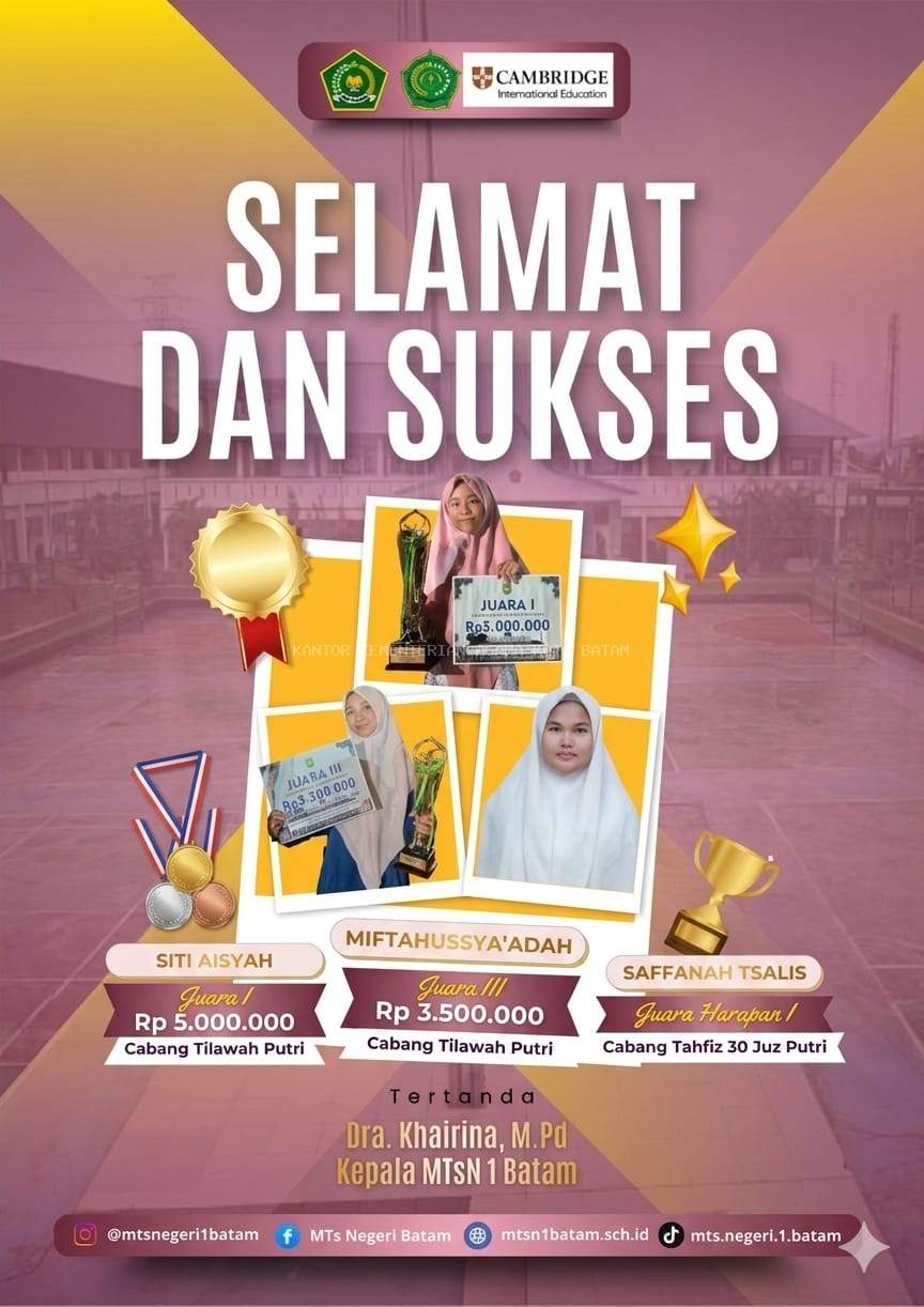 Kilau Prestasi: Siswi MTsN 1 Batam Juara di Ajang MTQH XXXIV Kota Batam 2026