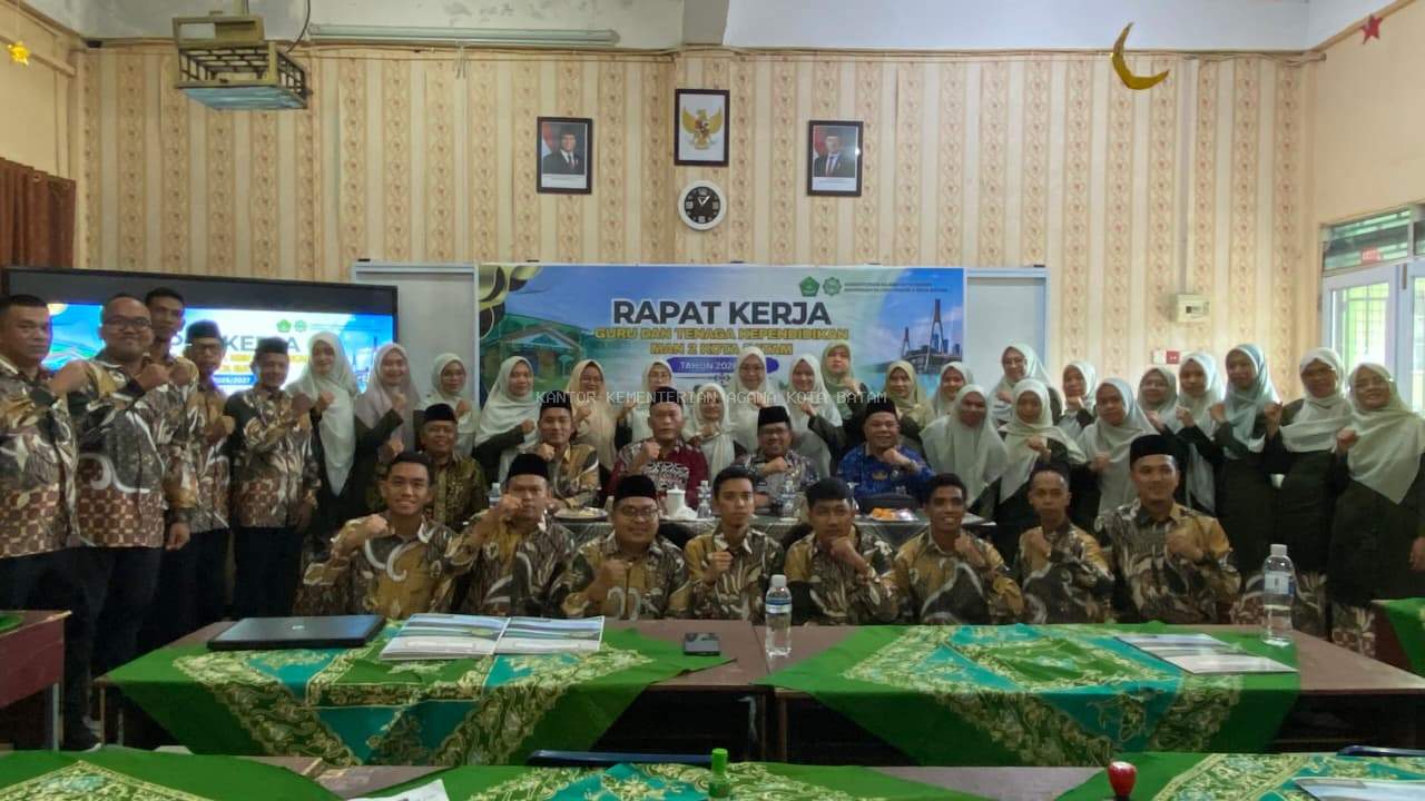 Rapat Kerja MAN 2 Kota Batam: Menguatkan Sinergi, Mengakselerasi Inovasi, Mewujudkan MAN 2 Kota Batam yang Unggul, Religius, dan Berdaya Saing Global