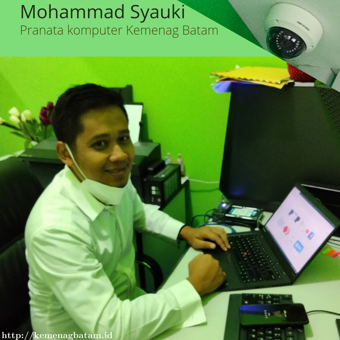 Kini, Tiap Sudut Kantor Kemenag Batam Sudah Terpasang CCTV