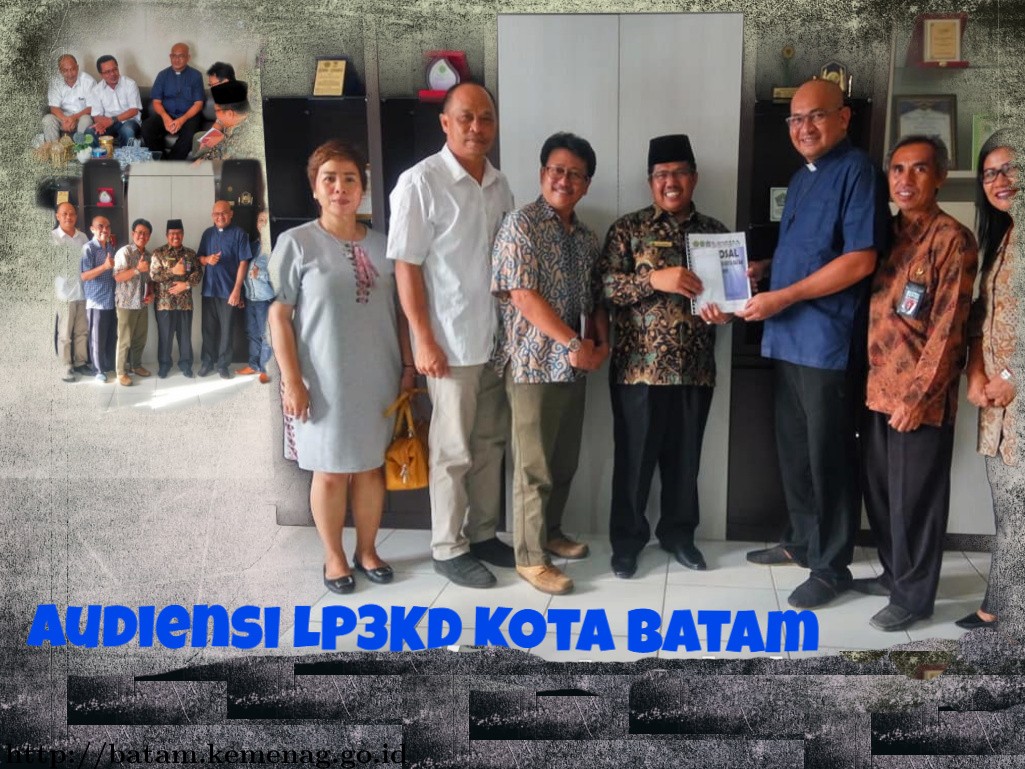 LP3KD Kota Batam Audiensi Dengan Kemenag Kota Batam